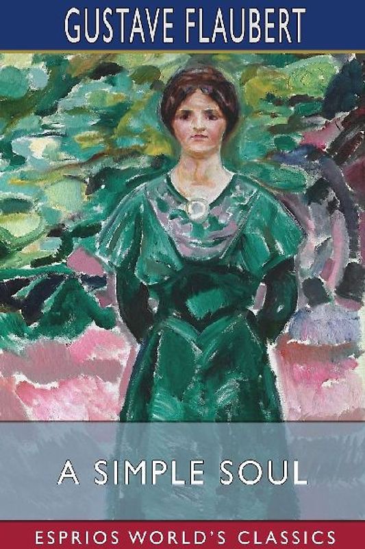 A Simple Soul (Esprios Classics)