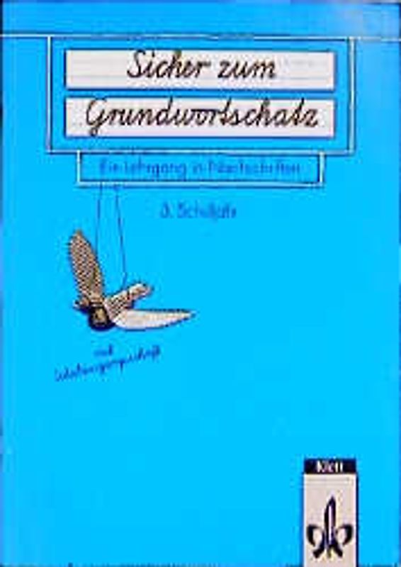 Sicher zum Grundwortschatz - Mit Schulausgangsschrift. Arbeitsheft 3 (3. Schuljahr) mit neuer Rechtschreibung
