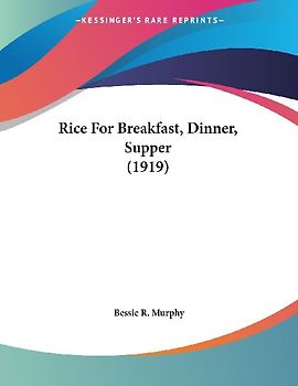 Rice For Breakfast, Dinner, Supper (1919)