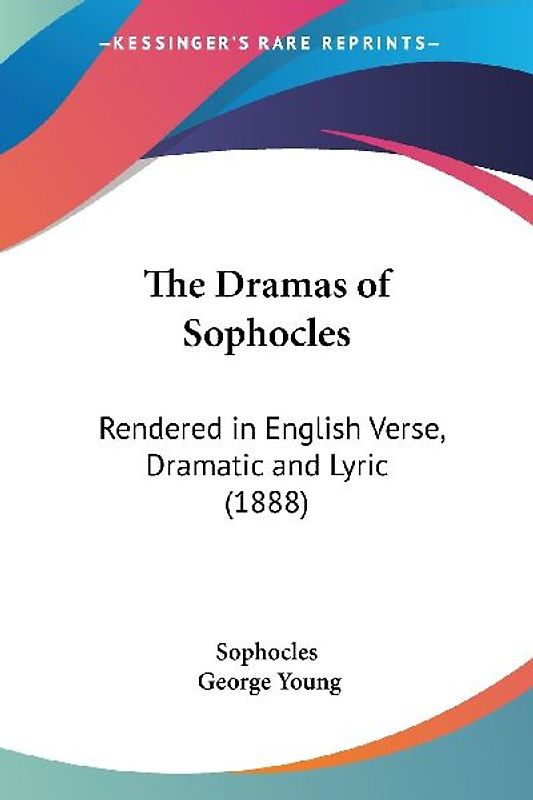 The Dramas of Sophocles