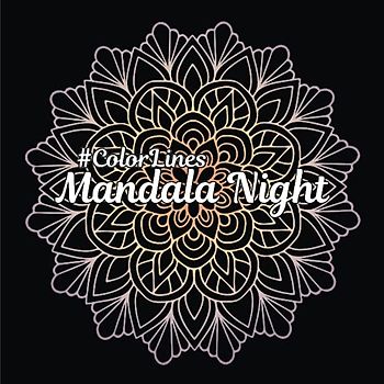 Mandala Night #ColorLines