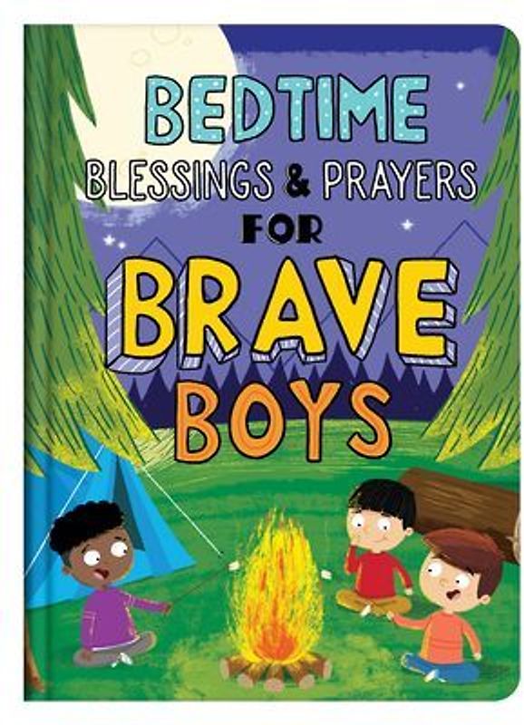 Bedtime Blessings and Prayers for Brave Boys
