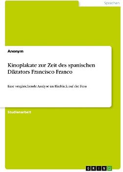 Kinoplakate zur Zeit des spanischen Diktators Francisco Franco