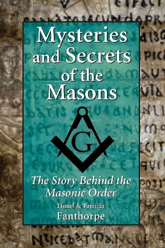 Mysteries and Secrets of the Masons