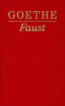 Faust. Der Tragödie erster und zweiter Teil. Urfaust