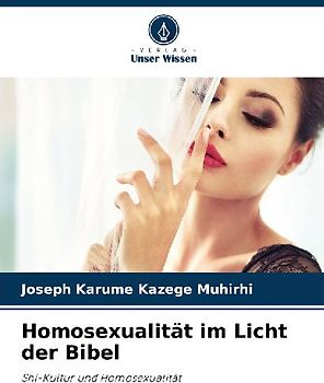 Homosexualität im Licht der Bibel