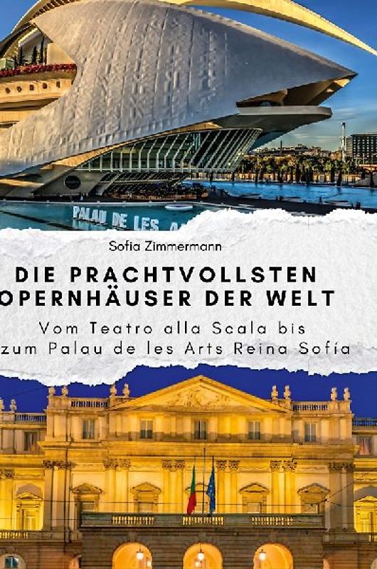 Die prachtvollsten Opernhäuser der Welt