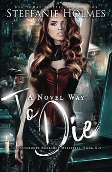 A Novel Way to Die: a reverse harem murder mystery: A reverse harem paranormal romance (Nevermore Bookshop Mysteries, Band 6)