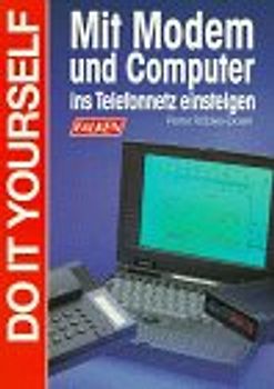Mit Modem und Computer ins Telefonnetz einsteigen