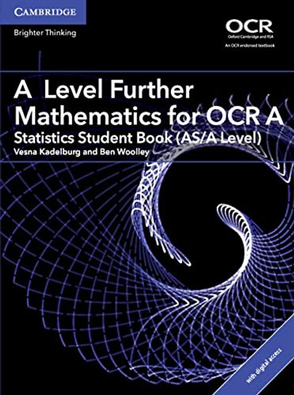 A Level Further Mathematics for OCR A Statistics Student Book (AS/A Level) with Cambridge Elevate Edition (2 Years) (AS/A Level Further Mathematics OCR)