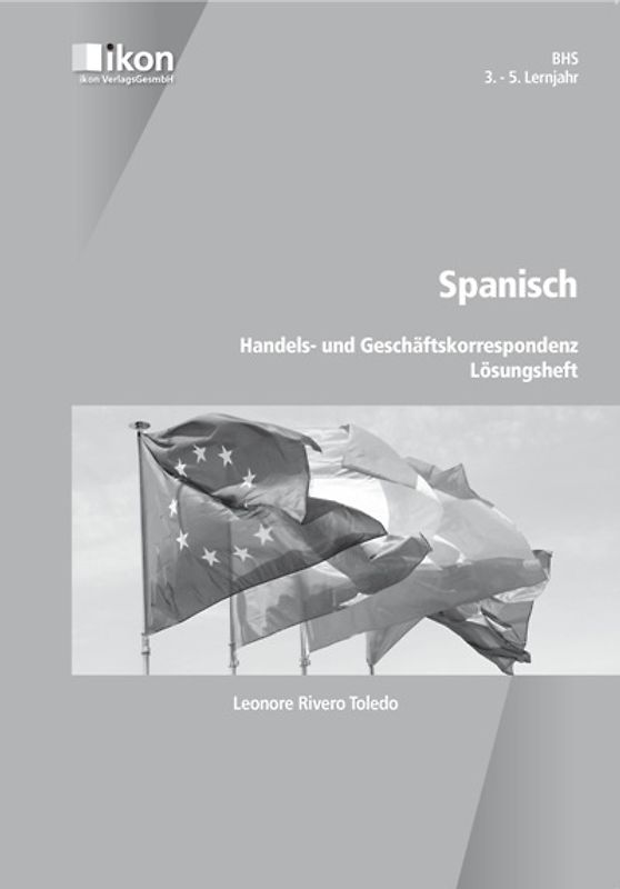 Spanisch Handels- und Geschäftskorrespondenz Lösungsheft BHS 3.-5. Lernjahr
