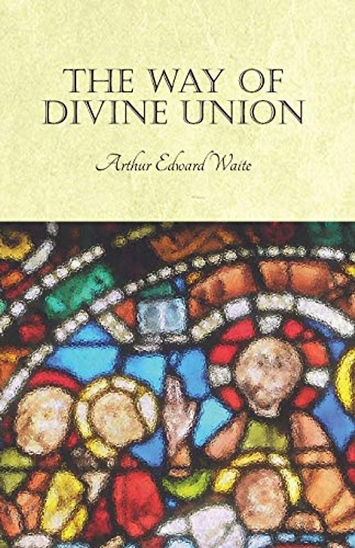 The Way of Divine Union