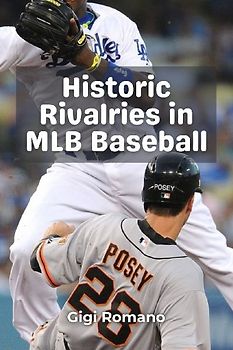 Historic Rivalries in MLB Baseball