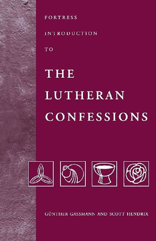 Fortress Introduction to The Lutheran Confessions