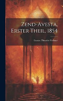 Zend-Avesta, Erster Theil, 1854