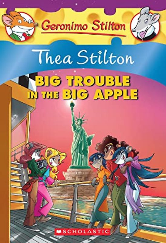 Thea Stilton: Big Trouble in the Big Apple: A Geronimo Stilton Adventure (Thea Stilton, 8, Band 8)