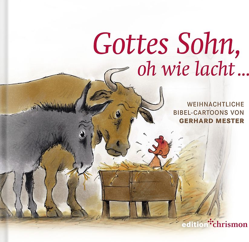 Gottes Sohn, oh wie lacht …