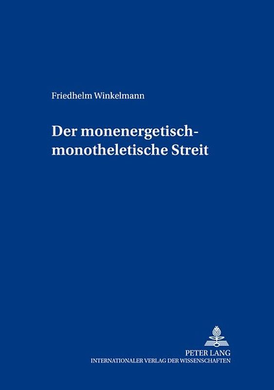 Der monenergetisch-monotheletische Streit
