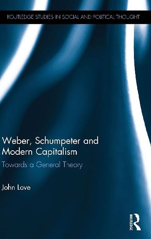 Weber, Schumpeter and Modern Capitalism