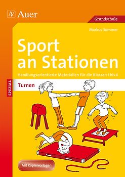 Sport an Stationen SPEZIAL Turnen 1-4. Handlungsorientierte Materialien für die Klassen 1-4