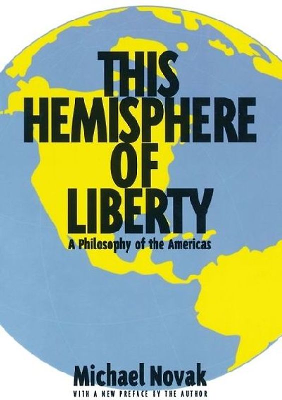 This Hemisphere of Liberty: A Philosophy of the Americas