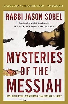 Mysteries of the Messiah Bible Study Guide Plus Streaming Video