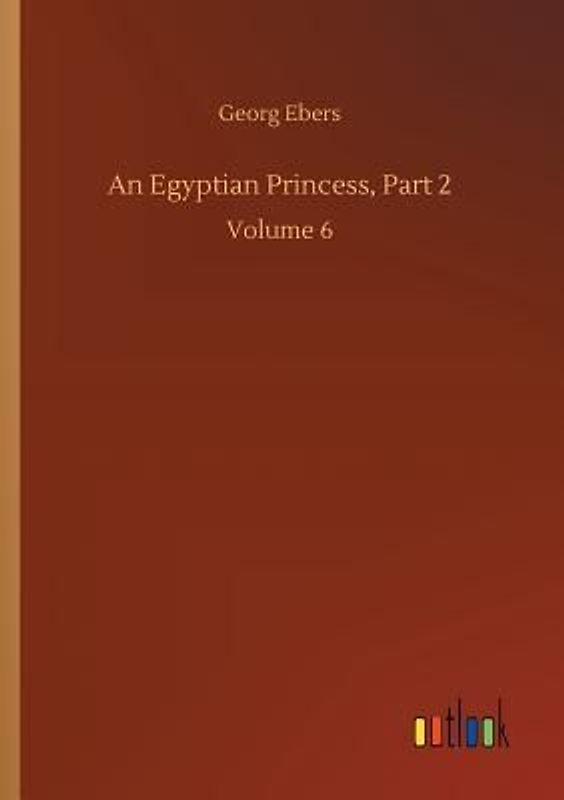 An Egyptian Princess, Part 2