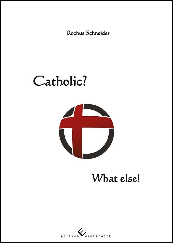 Catholic? What else!