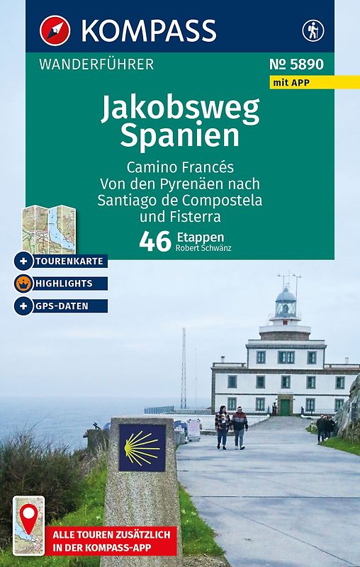 KOMPASS Wanderführer Jakobsweg Spanien, Camino Francés. Von den Pyrenäen nach Santiago de Compostela und Fisterra, 46 Etappen mit Extra-Tourenkarte