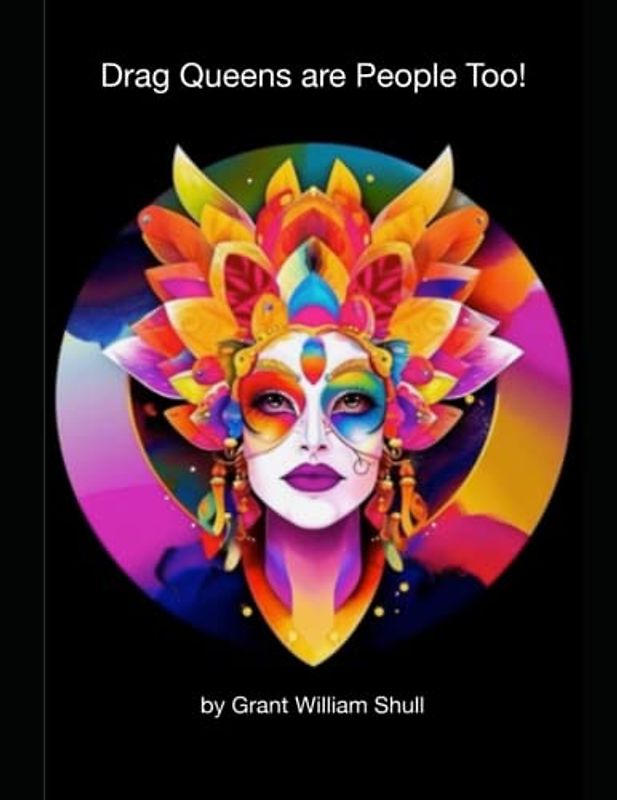 Drag Queens are People Too!