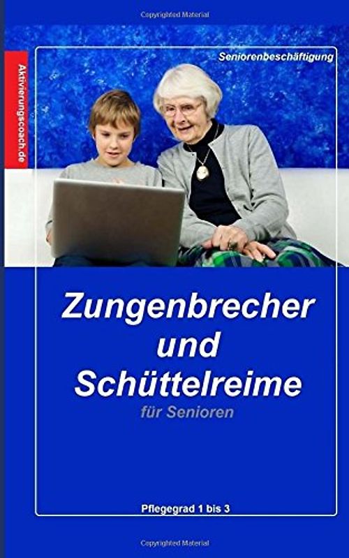 Zungenbrecher und Schüttelreime für Senioren