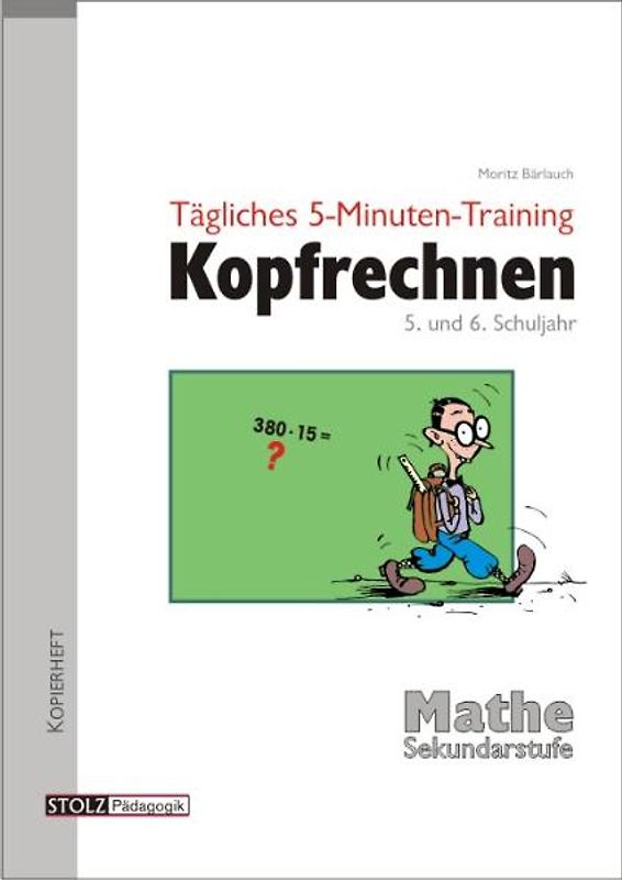 Tägliches 5-Minuten-Training Kopfrechnen  5. und 6. Schuljahr. Routine durch Übung