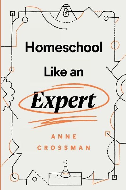 Homeschool Like an Expert