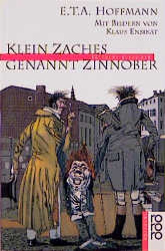 Klein Zaches genannt Zinnober
