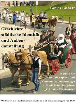 Geschichte, städtische Identität und Außendarstellung