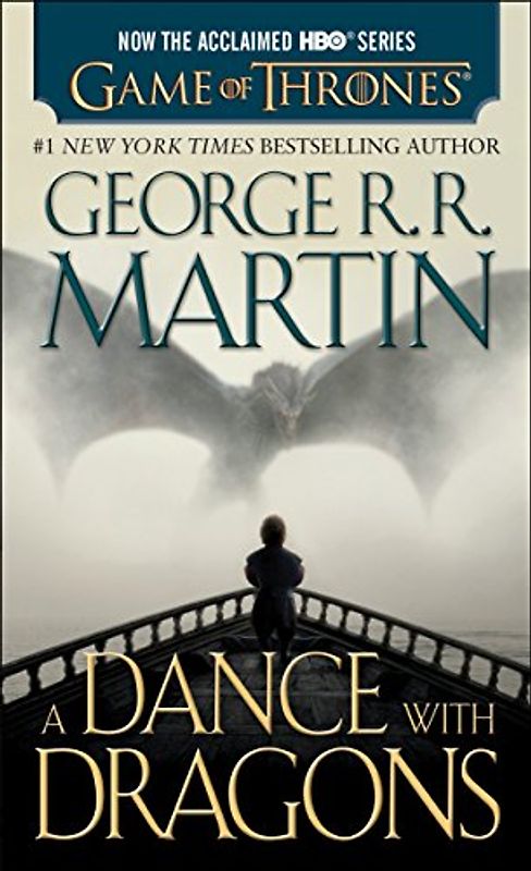 A Dance with Dragons (HBO Tie-in Edition): A Song of Ice and Fire: Book Five: A Novel