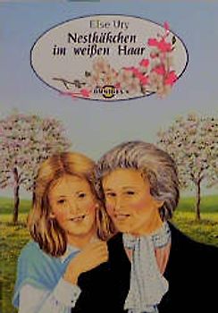 Nesthäkchen im weissen Haar