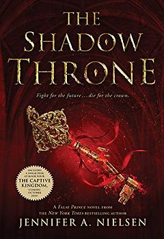 The Shadow Throne (the Ascendance Trilogy, Book 3): Book 3 of the Ascendance Trilogy: Volume 3 (Ascendance, 3)