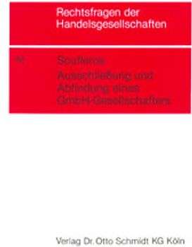 Der ausscheidende Gesellschafter in der Wirtschaftspraxis. Gesellschaftsrechtliche, steuerrechtliche und betriebswirtschaftliche Darstellung, insbesondere der Ausschliessung und Abfindung