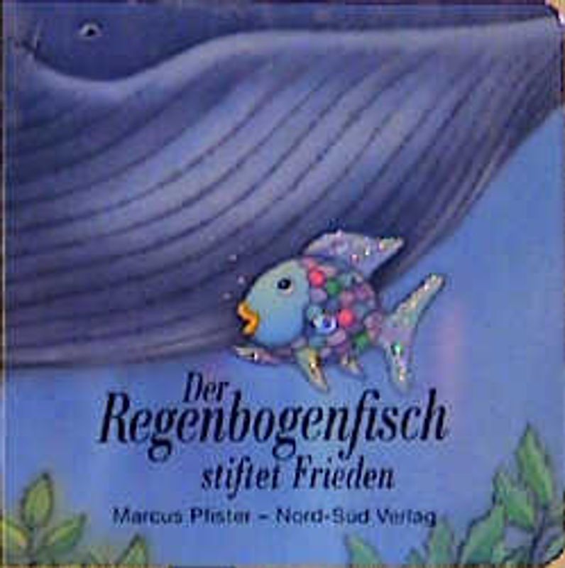 Der Regenbogenfisch stiftet Frieden