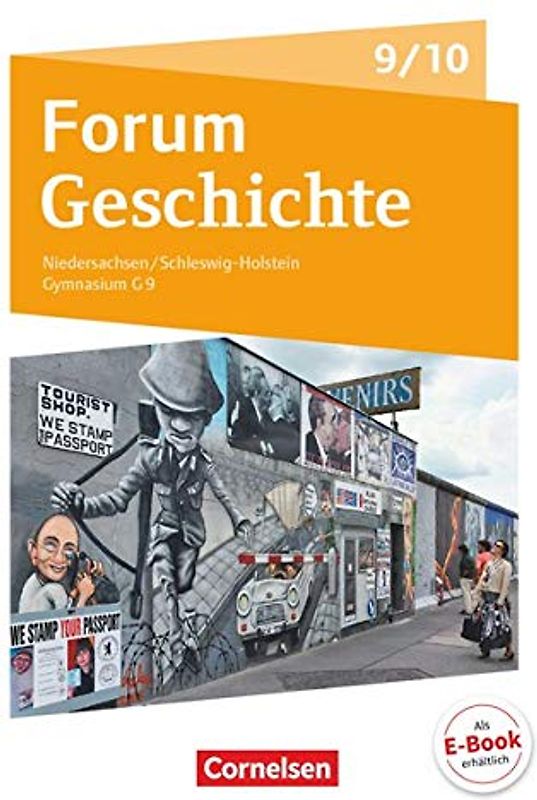 Forum Geschichte - Neue Ausgabe - Gymnasium Niedersachsen / Schleswig-Holstein - Ausgabe ab 2016 - 9./10. Schuljahr