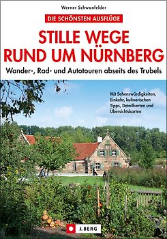 Stille Wege rund um Nürnberg