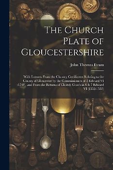 The Church Plate of Gloucestershire