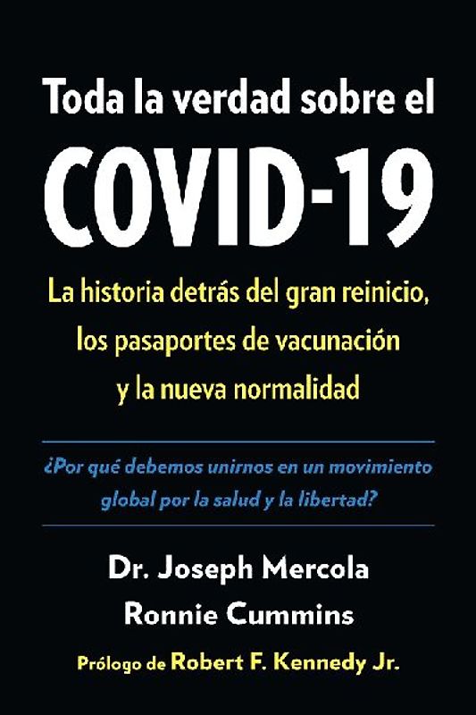 Toda La Verdad Sobre El Covid-19
