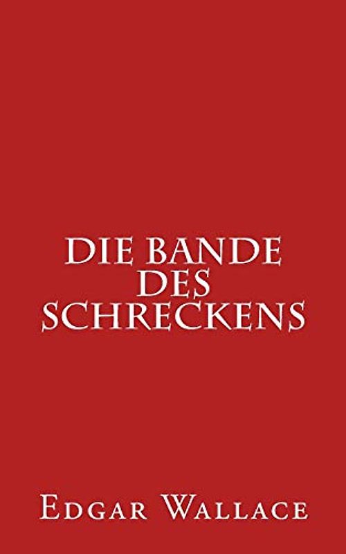 Die Bande des Schreckens