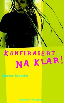 Konfirmiert - na klar!