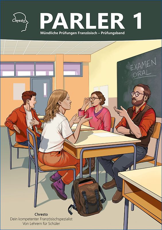 Parler 1 Mündliche Prüfungen Französisch - Prüfungsband