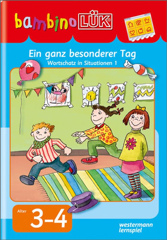 bambinoLÜK-Übungshefte / bambinoLÜK. Kindergarten / 3/4 Jahre: Ein besonderer Tag