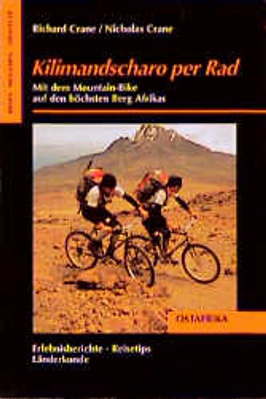 Kilimandscharo per Rad. Mit dem Mountain-Bike auf den höchsten Berg Afrikas
