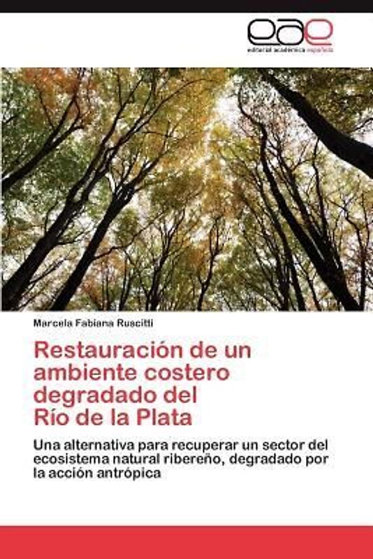 Restauración de un ambiente costero degradado del Río de la Plata